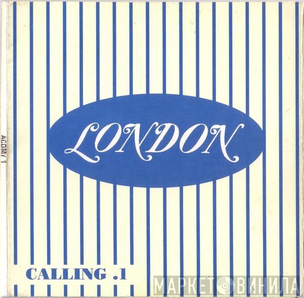  - London Calling 1