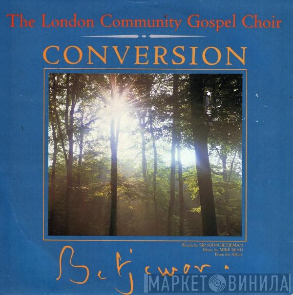 London Community Gospel Choir - Conversion
