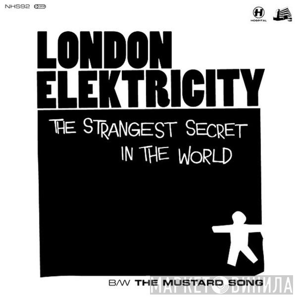 London Elektricity - The Strangest Secret In The World / The Mustard Song