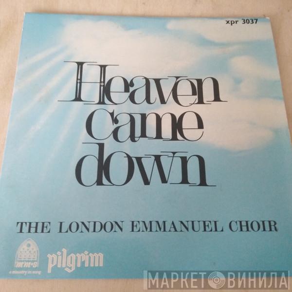 London Emmanuel Choir - Heaven Came Down