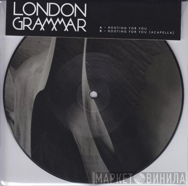 London Grammar - Rooting For You