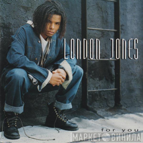 London Jones - For You