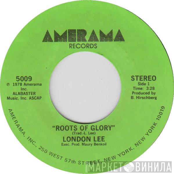 London Lee - Roots Of Glory / You're So Ugly