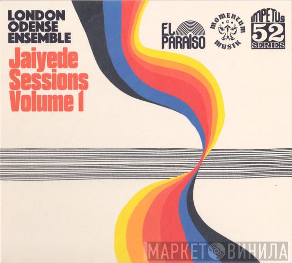 London Odense Ensemble - Jaiyede Sessions Volume I