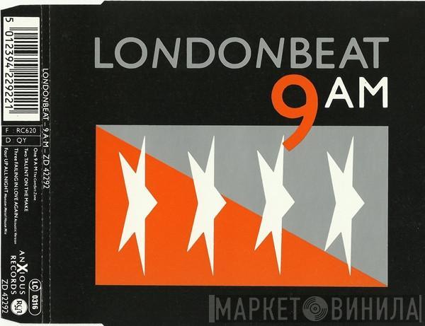  Londonbeat  - 9 A M