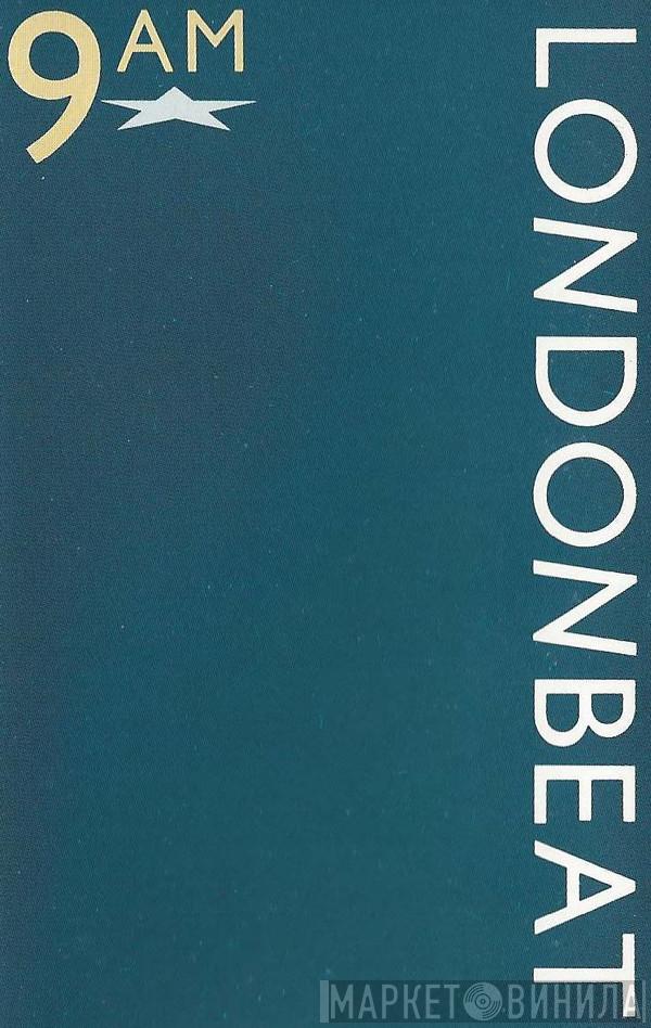 Londonbeat - 9 A M