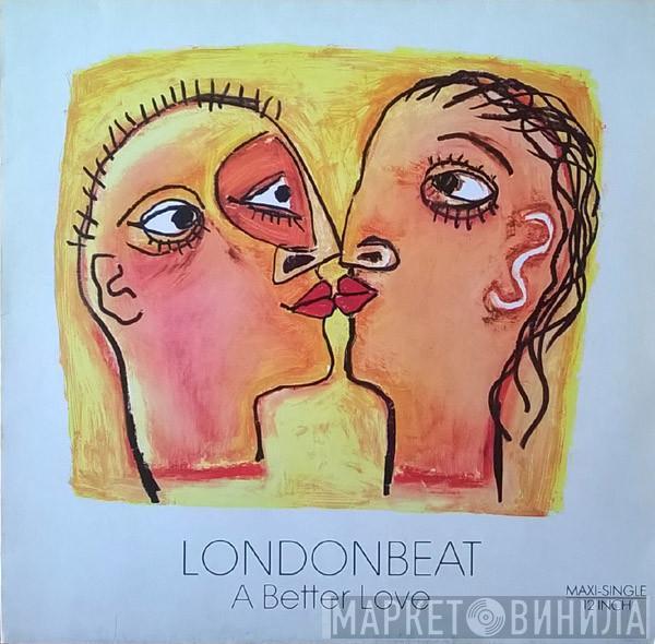  Londonbeat  - A Better Love