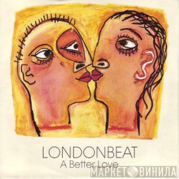 Londonbeat - A Better Love