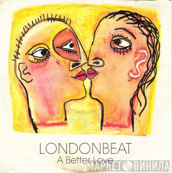  Londonbeat  - A Better Love