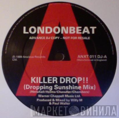 Londonbeat - Killer Drop / One Blink / Beat Patrol