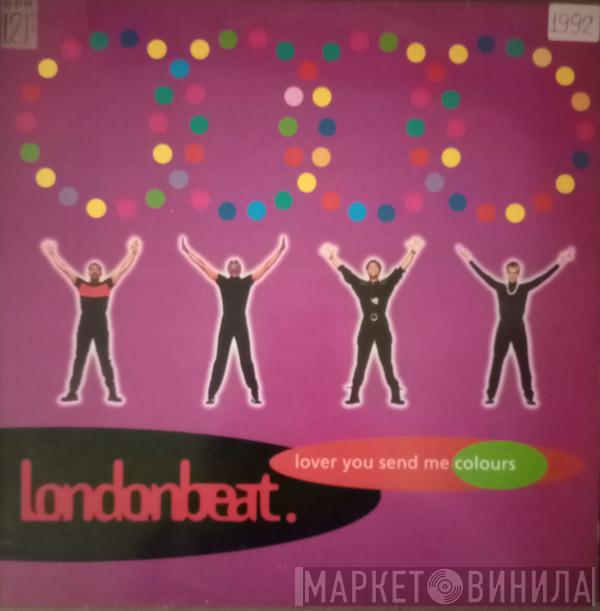 Londonbeat - Lover You Send Me Colours