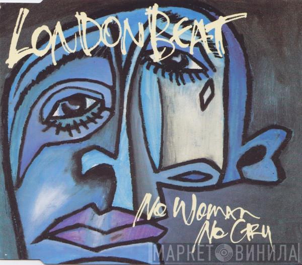 Londonbeat - No Woman No Cry