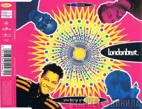  Londonbeat  - You Bring On The Sun