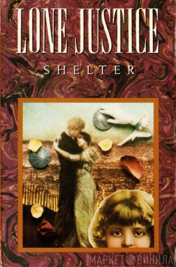  Lone Justice  - Shelter