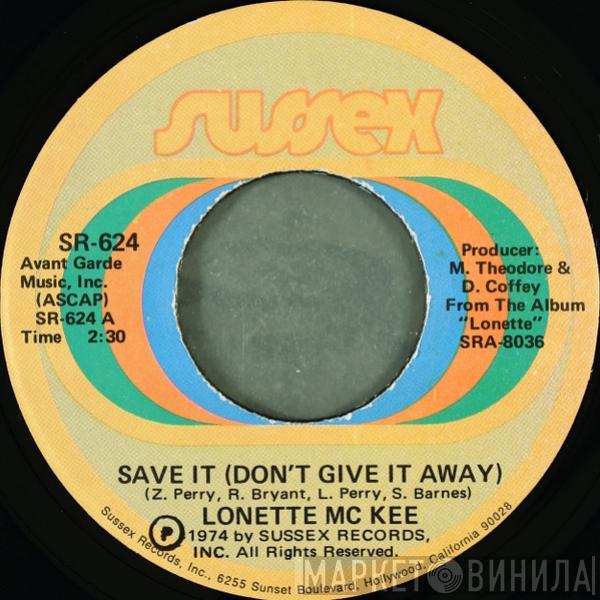  Lonette McKee  - Save It (Don't Give It Away) / Do To Me