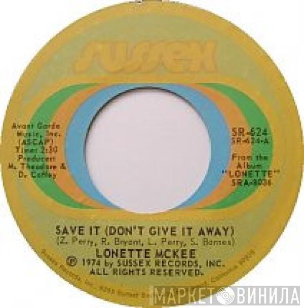  Lonette McKee  - Save It (Don't Give It Away) / Do To Me