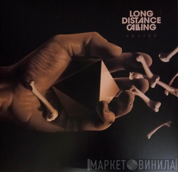 Long Distance Calling - Eraser