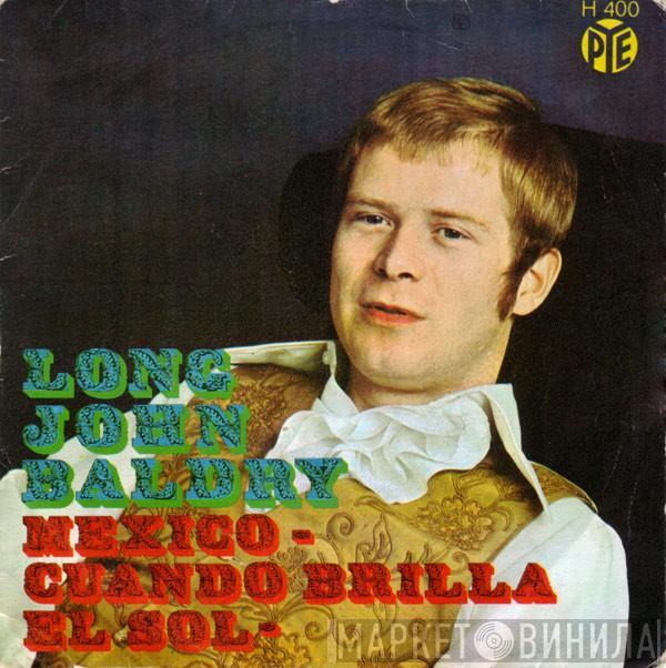 Long John Baldry - Mexico / Cuando Brilla El Sol