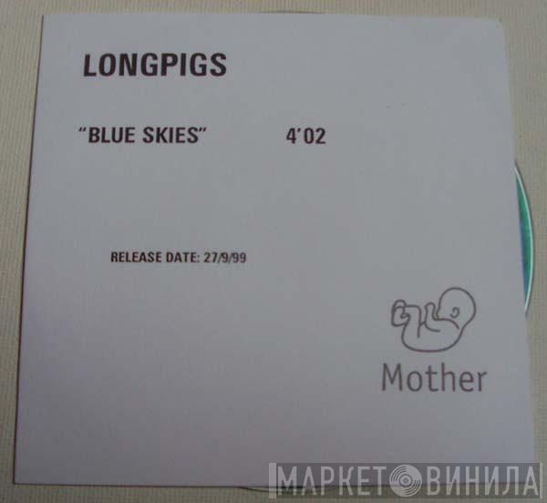  Longpigs  - Blue Skies