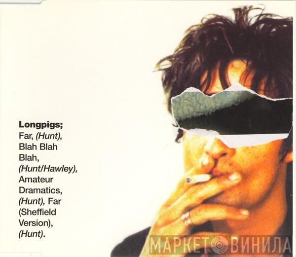 Longpigs - Far