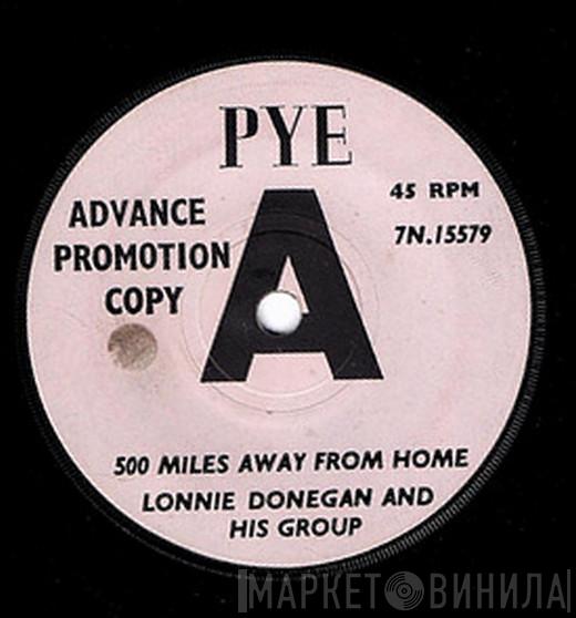 Lonnie Donegan - 500 Miles Away From Home