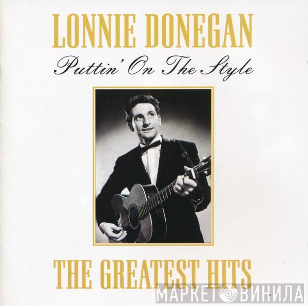 Lonnie Donegan - Puttin' On The Style