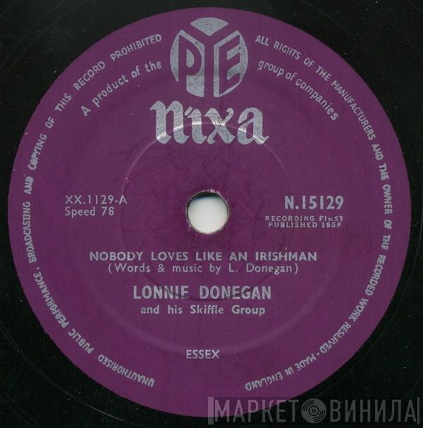  Lonnie Donegan's Skiffle Group  - Nobody Loves Like An Irishman / The Grand Coolie Dam