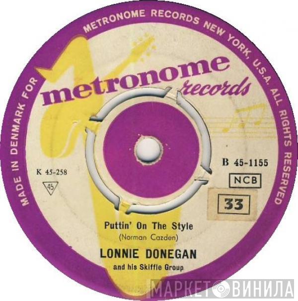 Lonnie Donegan's Skiffle Group - Putting On The Style / Gamblin' Man