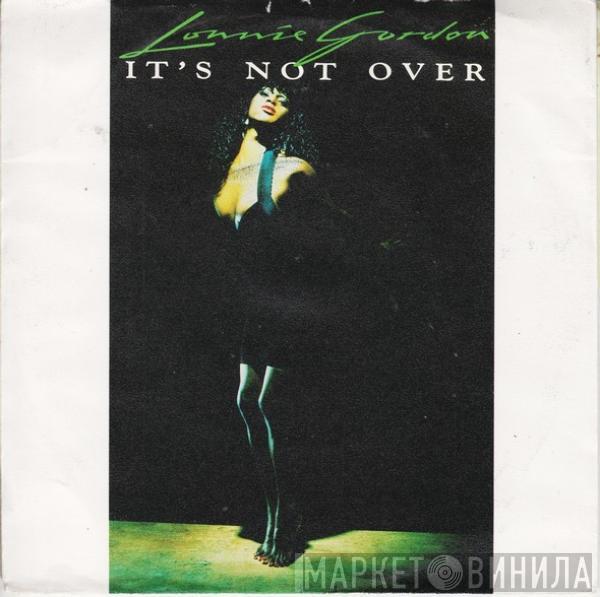  Lonnie Gordon  - It's Not Over (Let No Man Put Asunder)