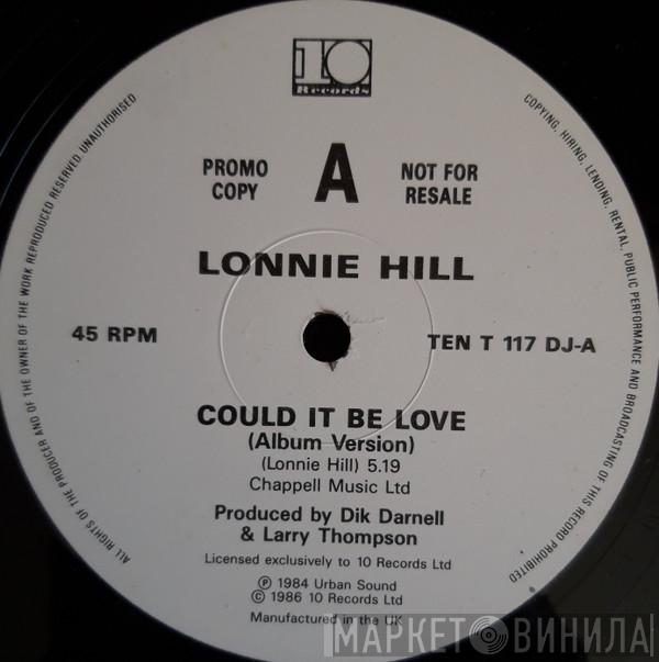Lonnie Hill - Could It Be Love