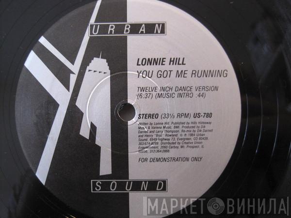 Lonnie Hill - You Got Me Running