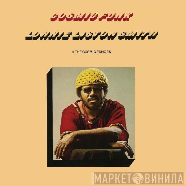  Lonnie Liston Smith And The Cosmic Echoes  - Cosmic Funk