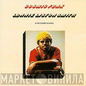  Lonnie Liston Smith And The Cosmic Echoes  - Cosmic Funk