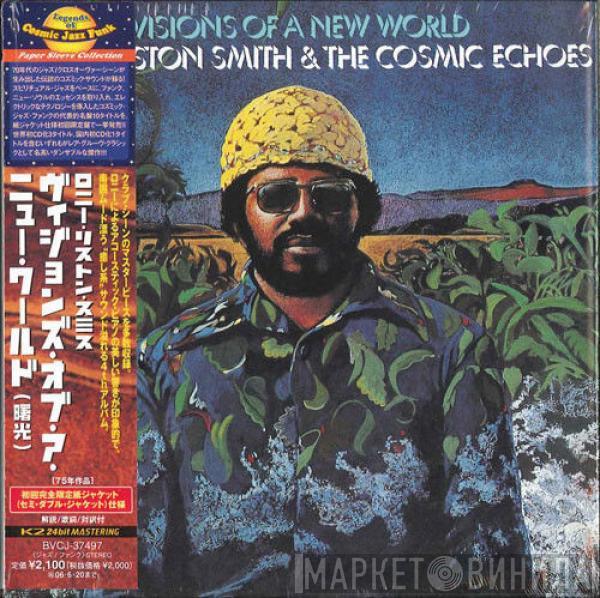  Lonnie Liston Smith And The Cosmic Echoes  - Visions Of A New World