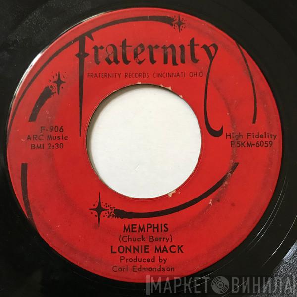  Lonnie Mack  - Memphis / Down In The Dumps
