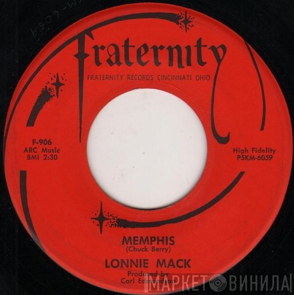  Lonnie Mack  - Memphis / Down In The Dumps