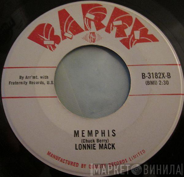  Lonnie Mack  - Memphis / Down In The Dumps