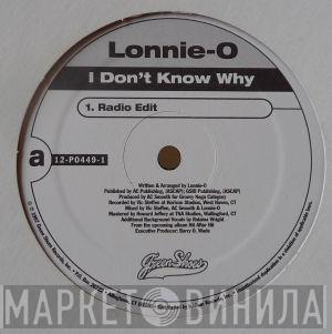Lonnie O - I Don't Know Why