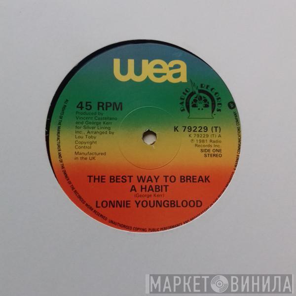 Lonnie Youngblood - Best Way To Break A Habit / Reasons