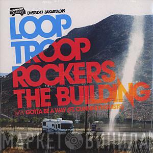 Looptroop  - The Building