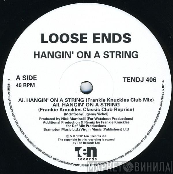 Loose Ends - Hangin' On A String