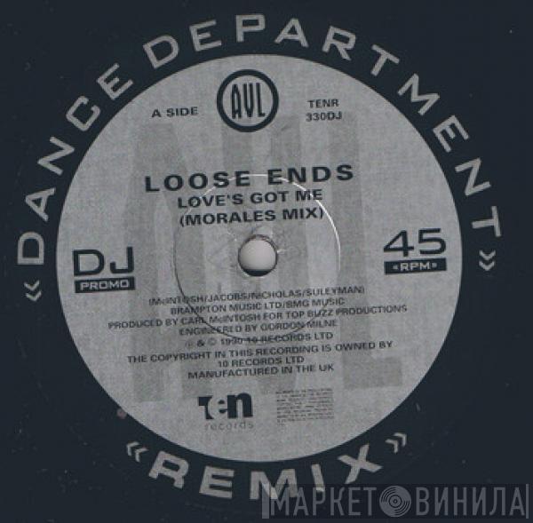  Loose Ends  - Love's Got Me (Morales Mix)