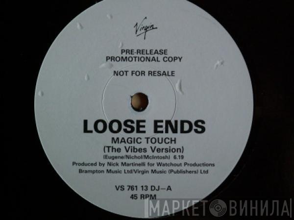Loose Ends - Magic Touch (Vibes Version)