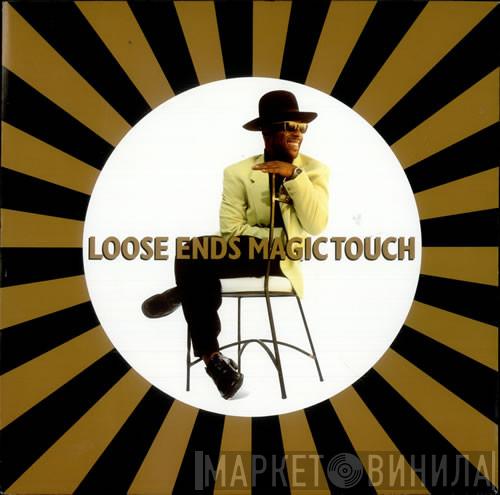 Loose Ends - Magic Touch