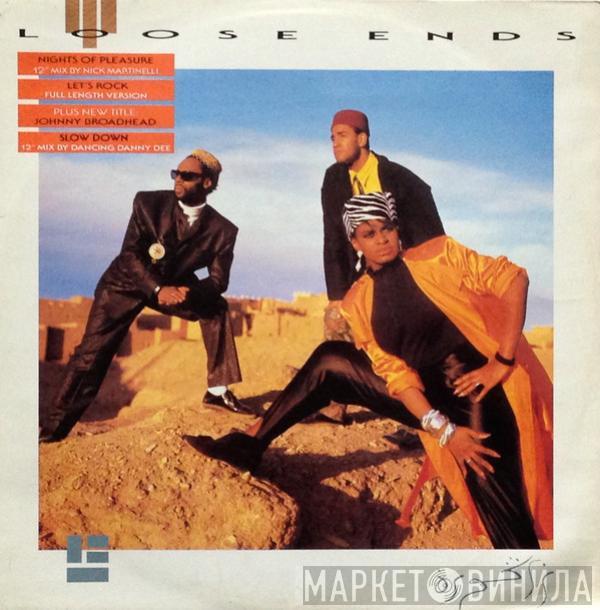 Loose Ends - Nights Of Pleasure