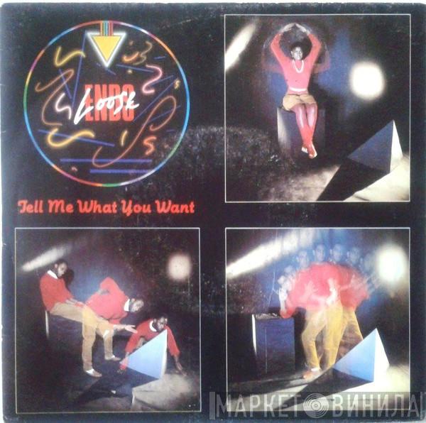  Loose Ends  - Tell Me What You Want