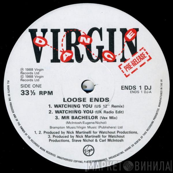 Loose Ends - Watching You