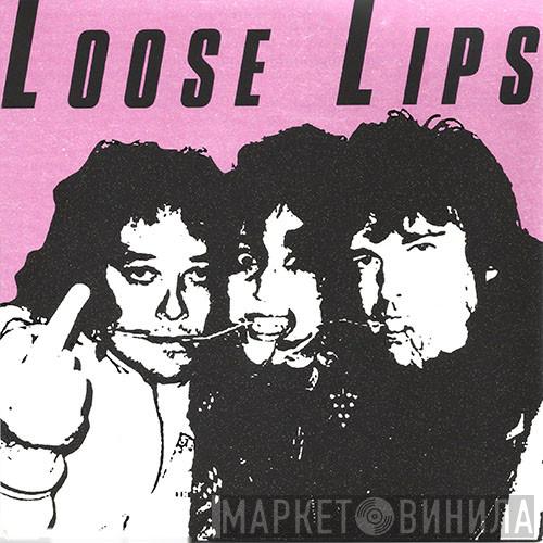 - Loose Lips EP