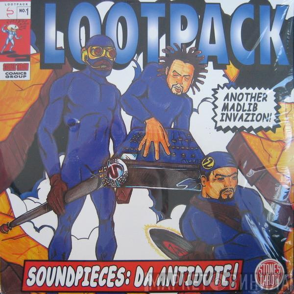  Lootpack  - Soundpieces: Da Antidote!