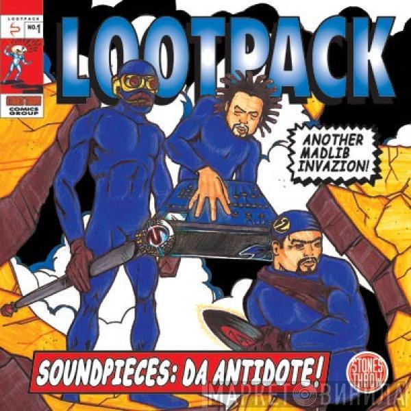  Lootpack  - Soundpieces: Da Antidote!